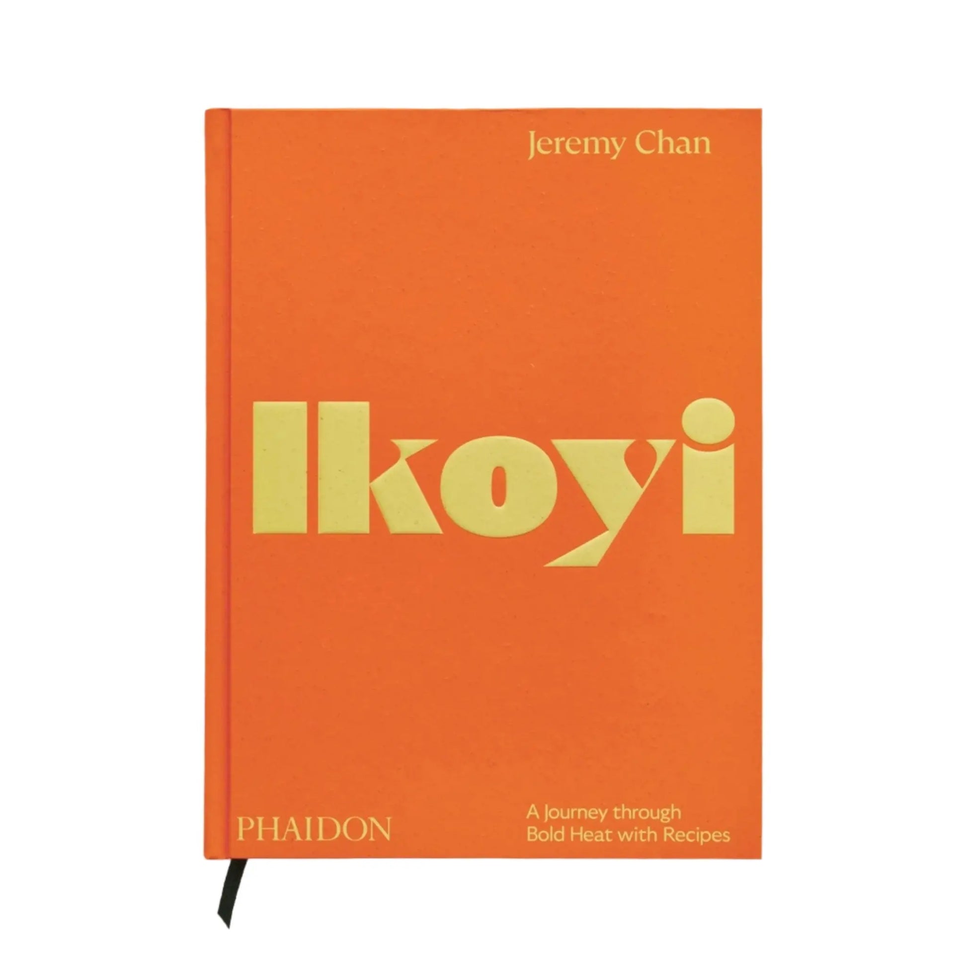 Ikoyi, A Journey Through Bold Heat with Recipes Phaidon